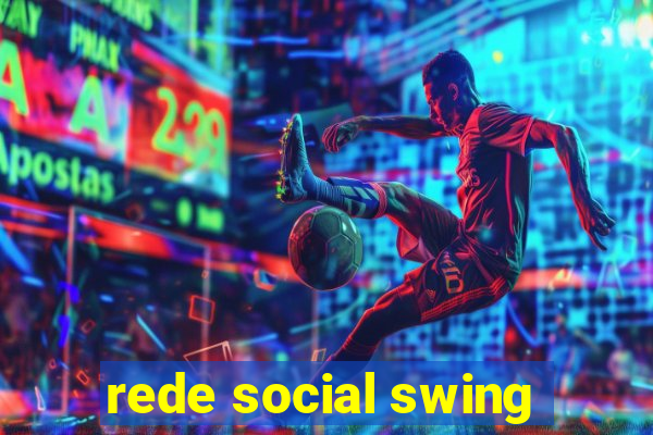 rede social swing